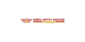 Men With Wings Press Presents a World of New and Interesting Topics for Curious Minds