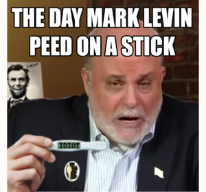 mark levin pees on a stick