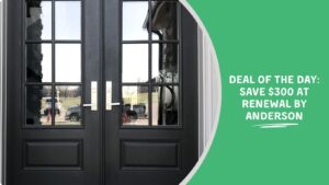 Deal of the Day Save 300 at Renewal by Anderson